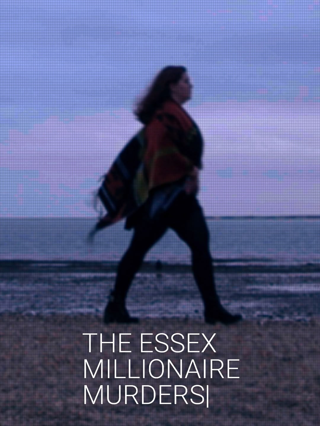 The Essex Millionaire Murders