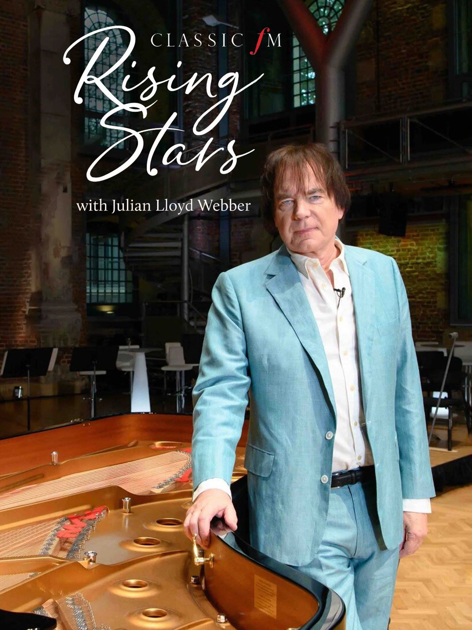 Classic FM's Rising Stars With Julian Lloyd Webber