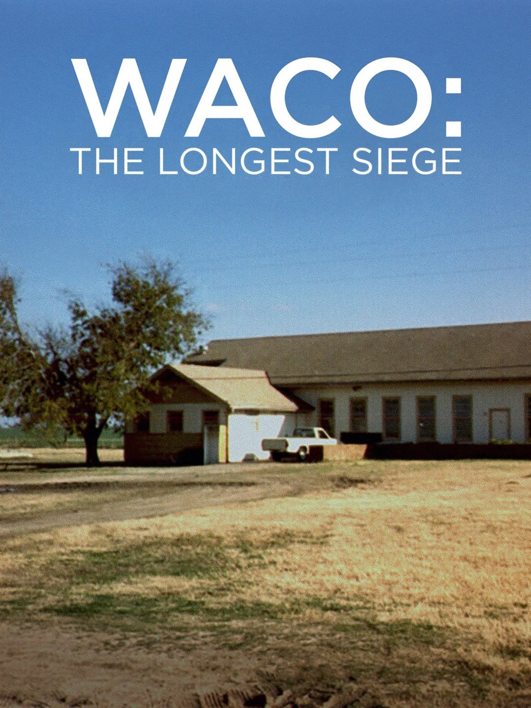 Waco: the Longest Siege