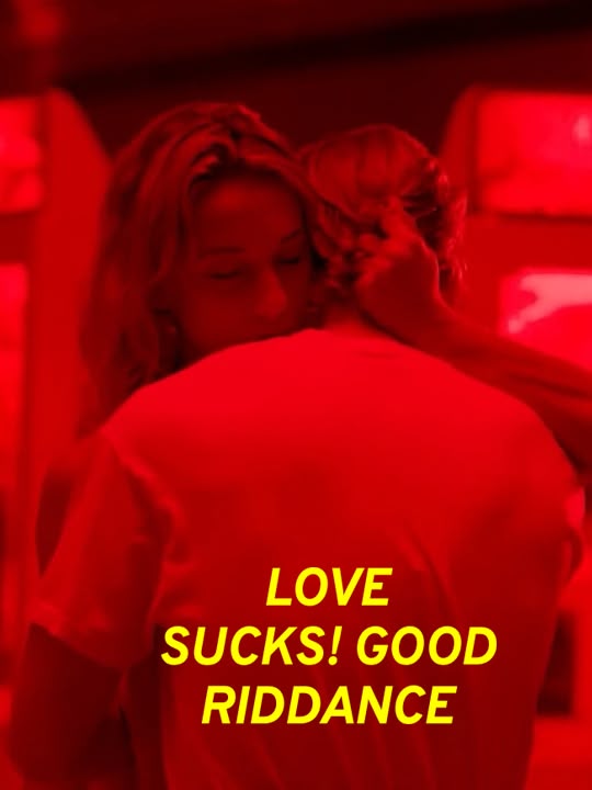 Love Sucks! Good Riddance