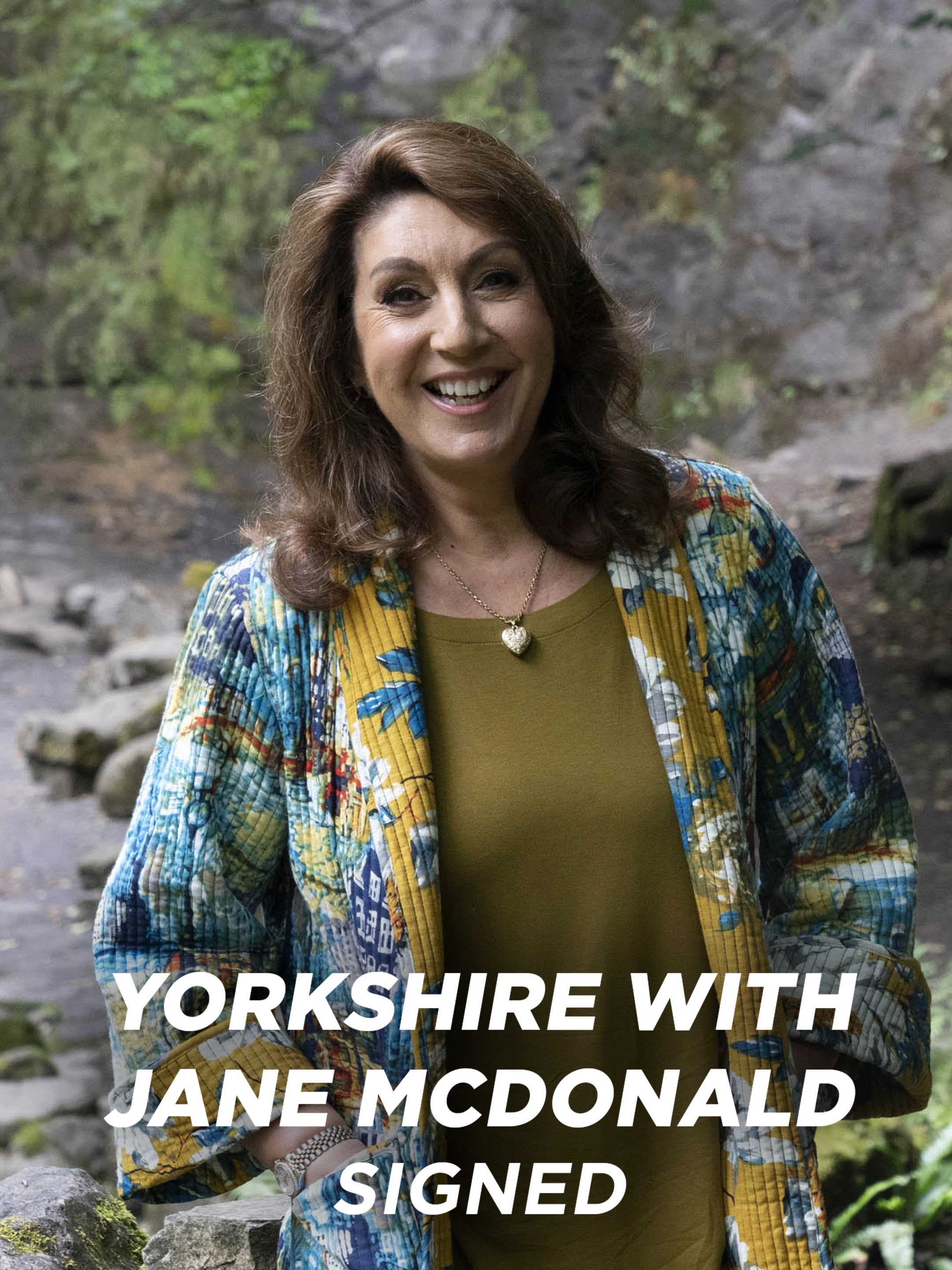 **Visually Signed** Yorkshire with Jane McDonald