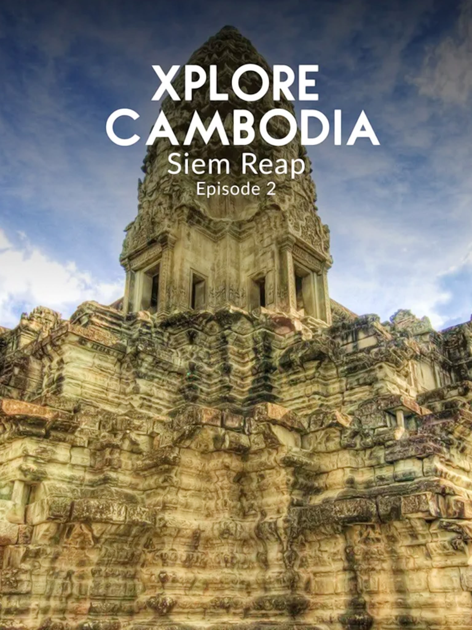 Xplore Cambodia