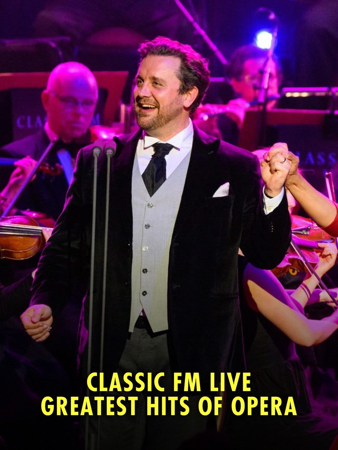 Classic FM Live: Greatest Hits Hits of Opera