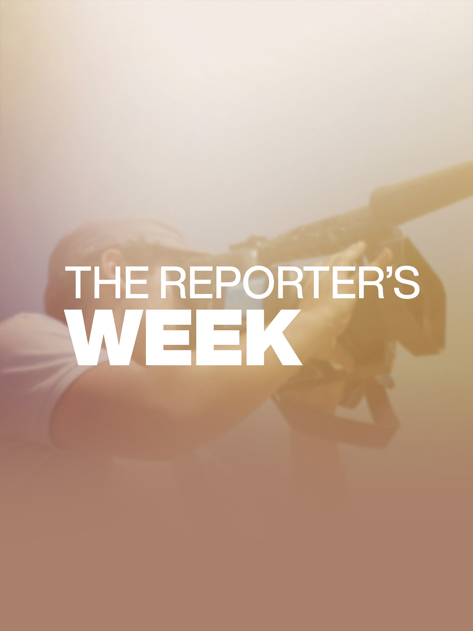 The Reporters Week