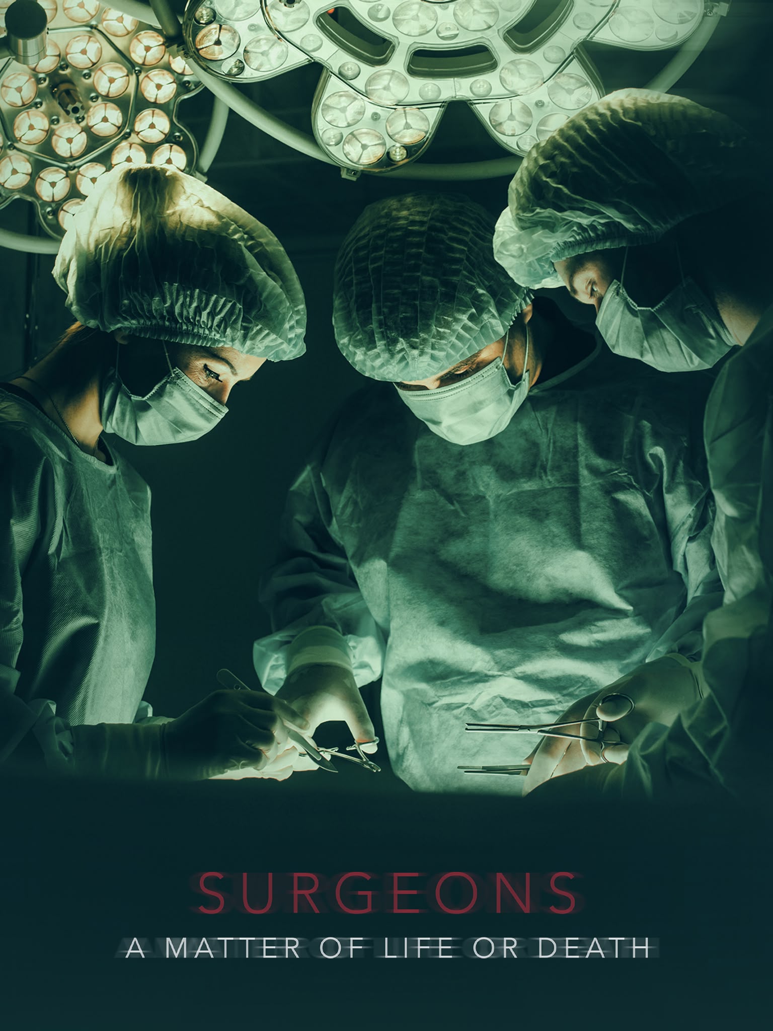 Surgeons: A Matter of Life or Death