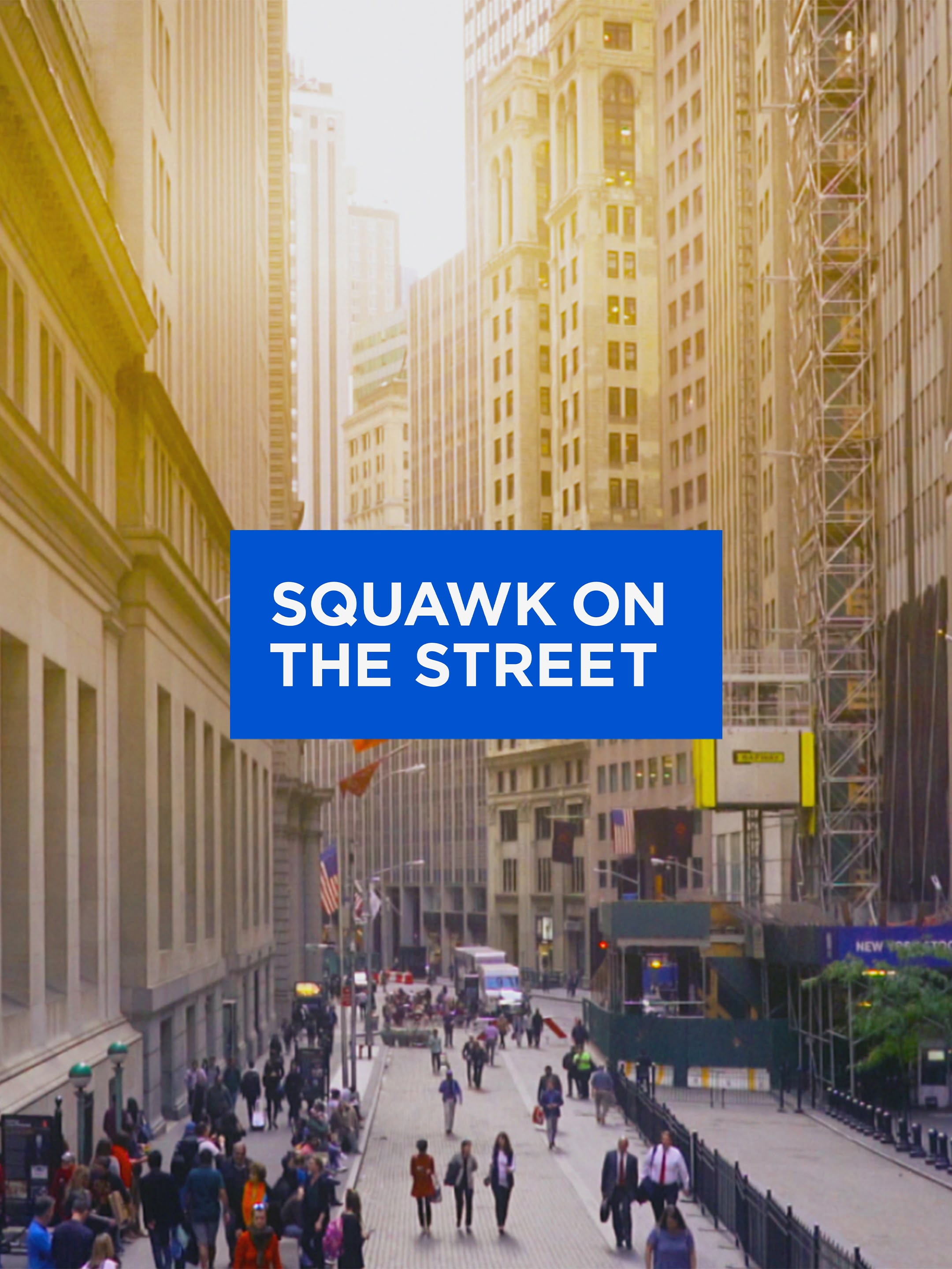 Squawk on the Street