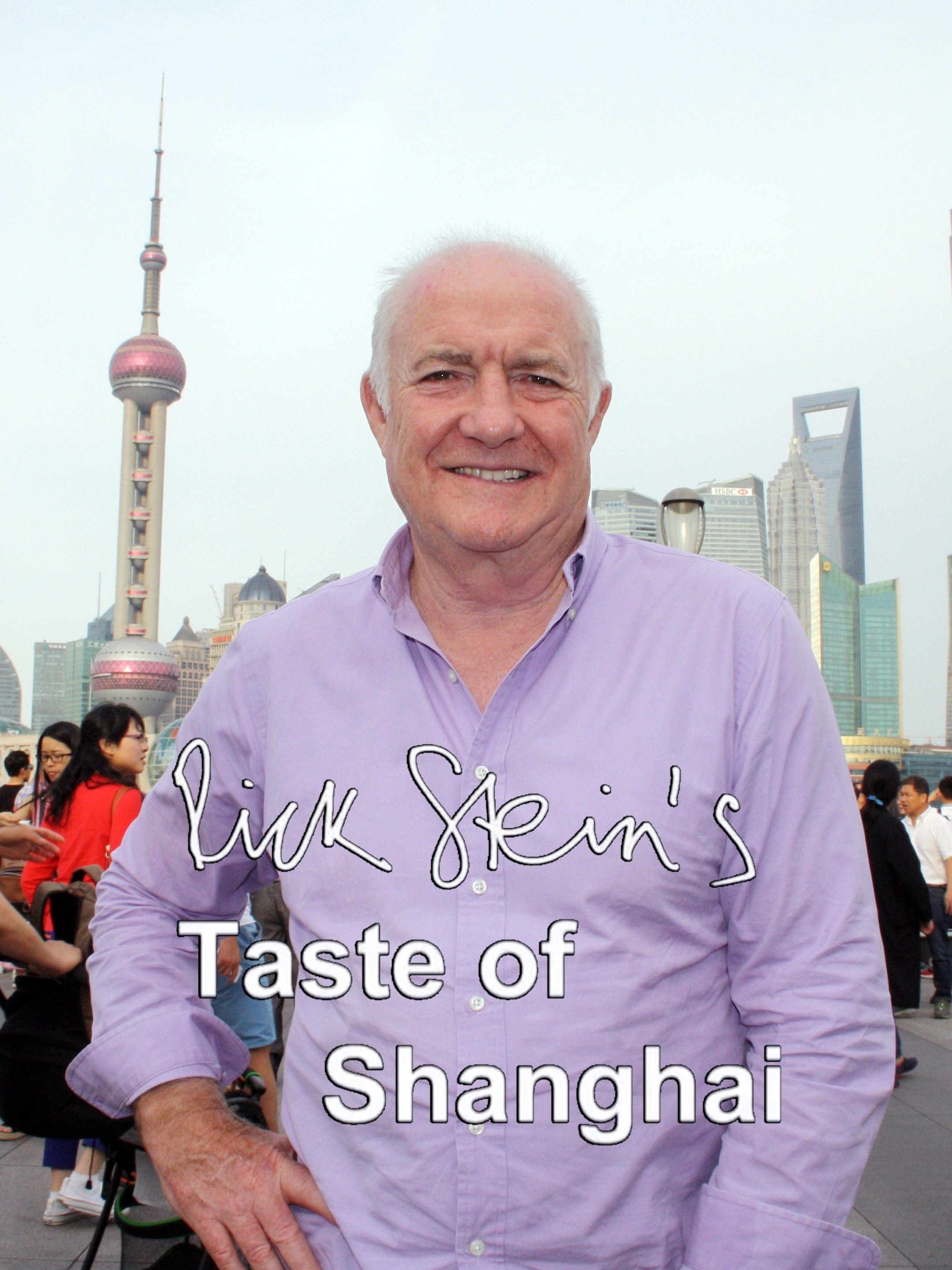 Rick Stein's Taste of Shanghai
