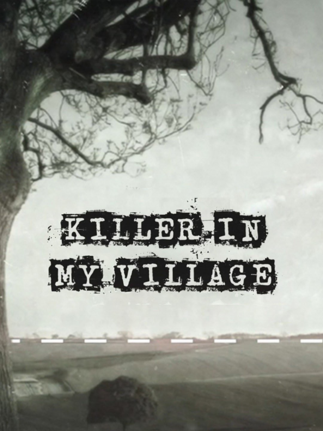 Killer In My Village