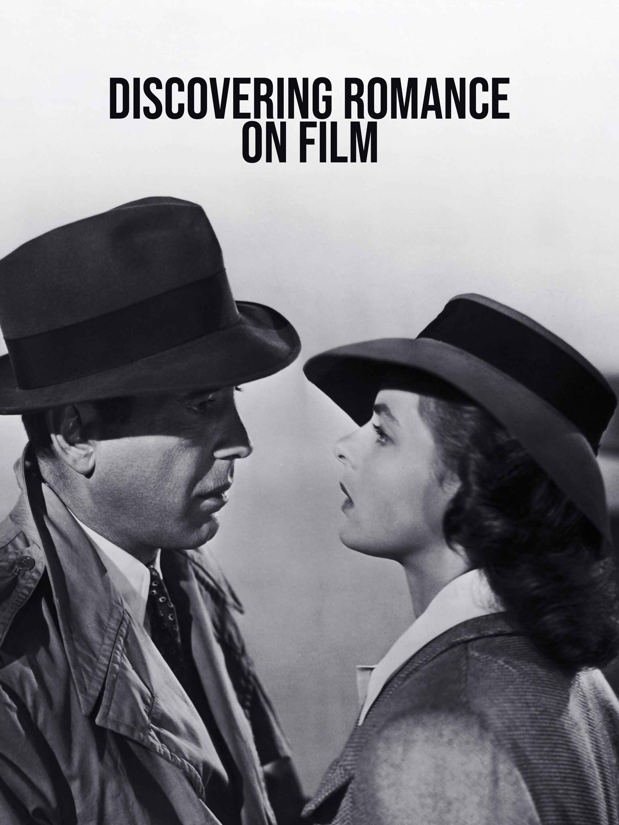 Discovering Romance On Film