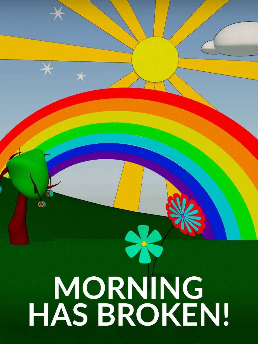 Morning Has Broken!