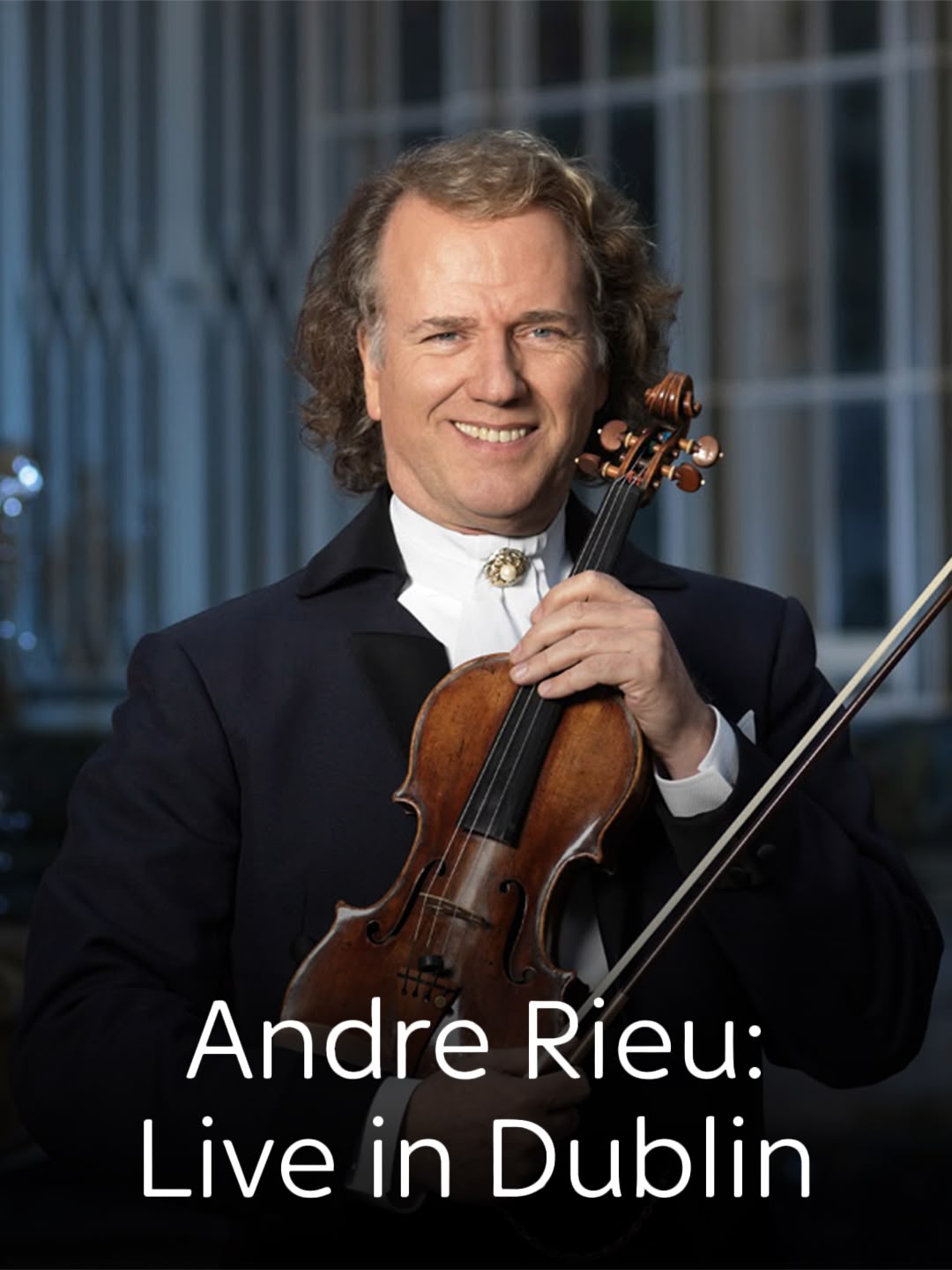Andre Rieu: Live In Dublin