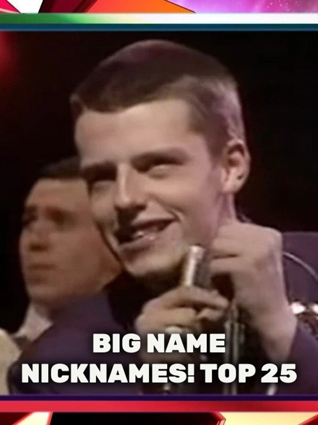 Big Name Nicknames! Top 25