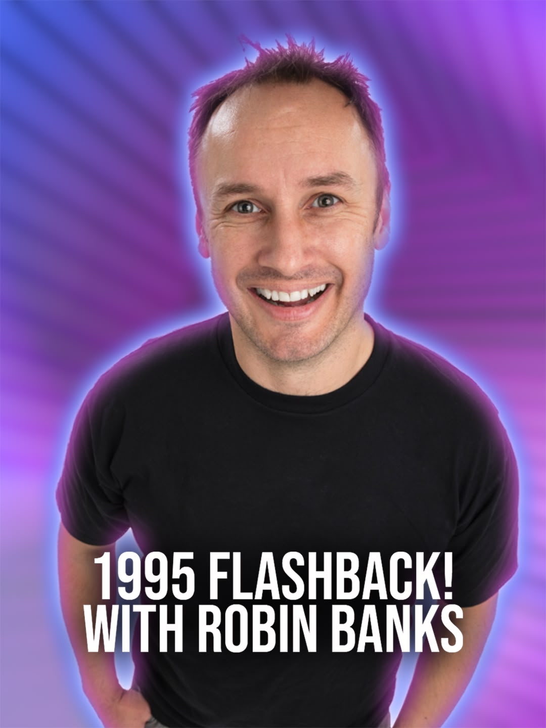 1995 Flashback! with Robin Banks