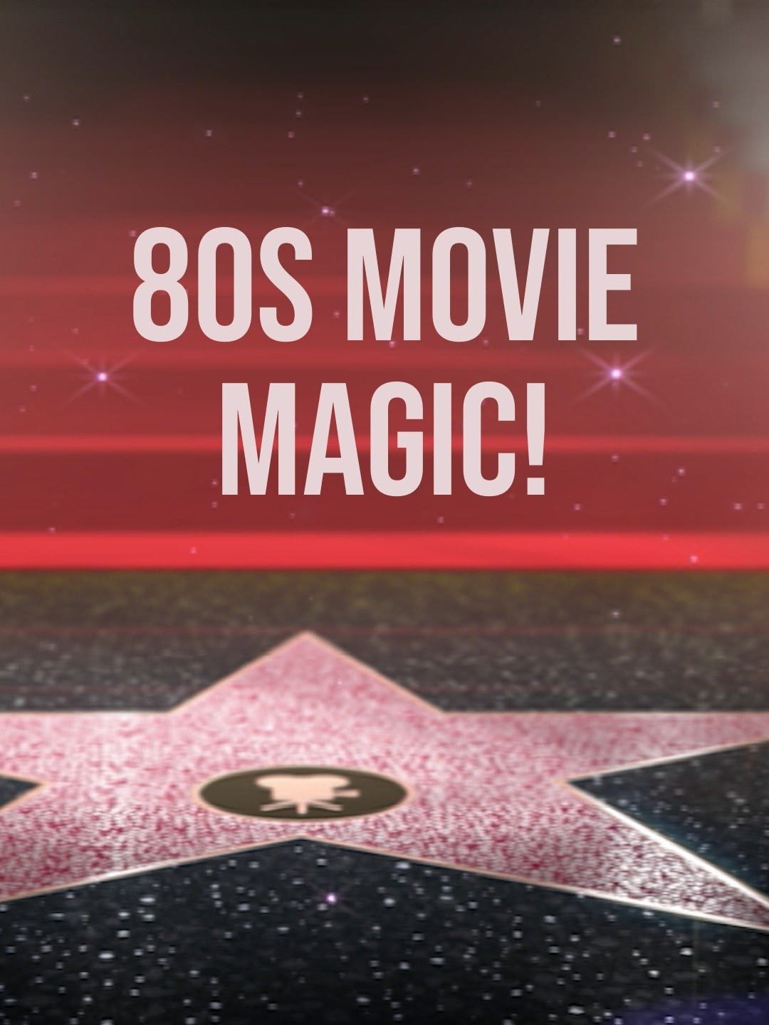 80s Movie Magic!
