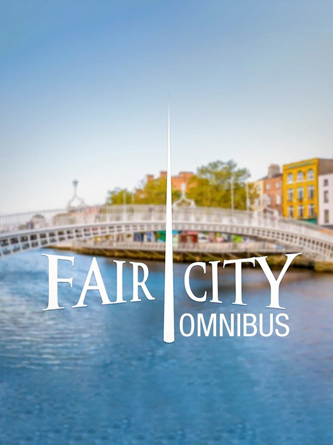 Fair City Omnibus