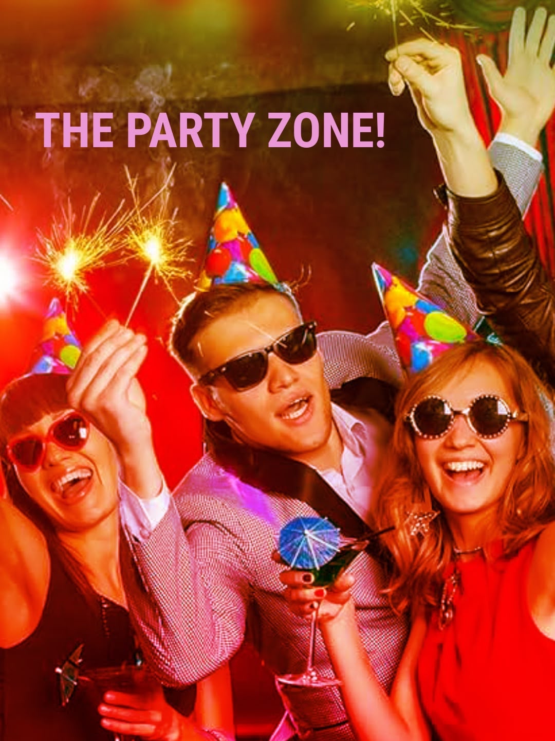 The Party Zone!