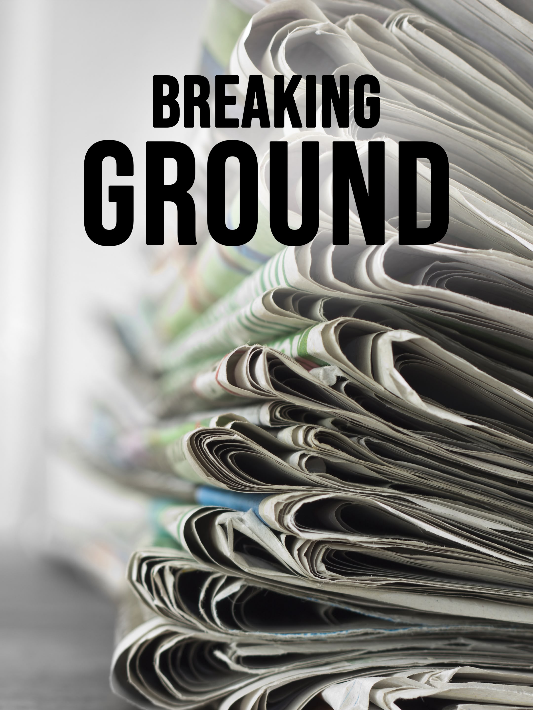 Breaking Ground
