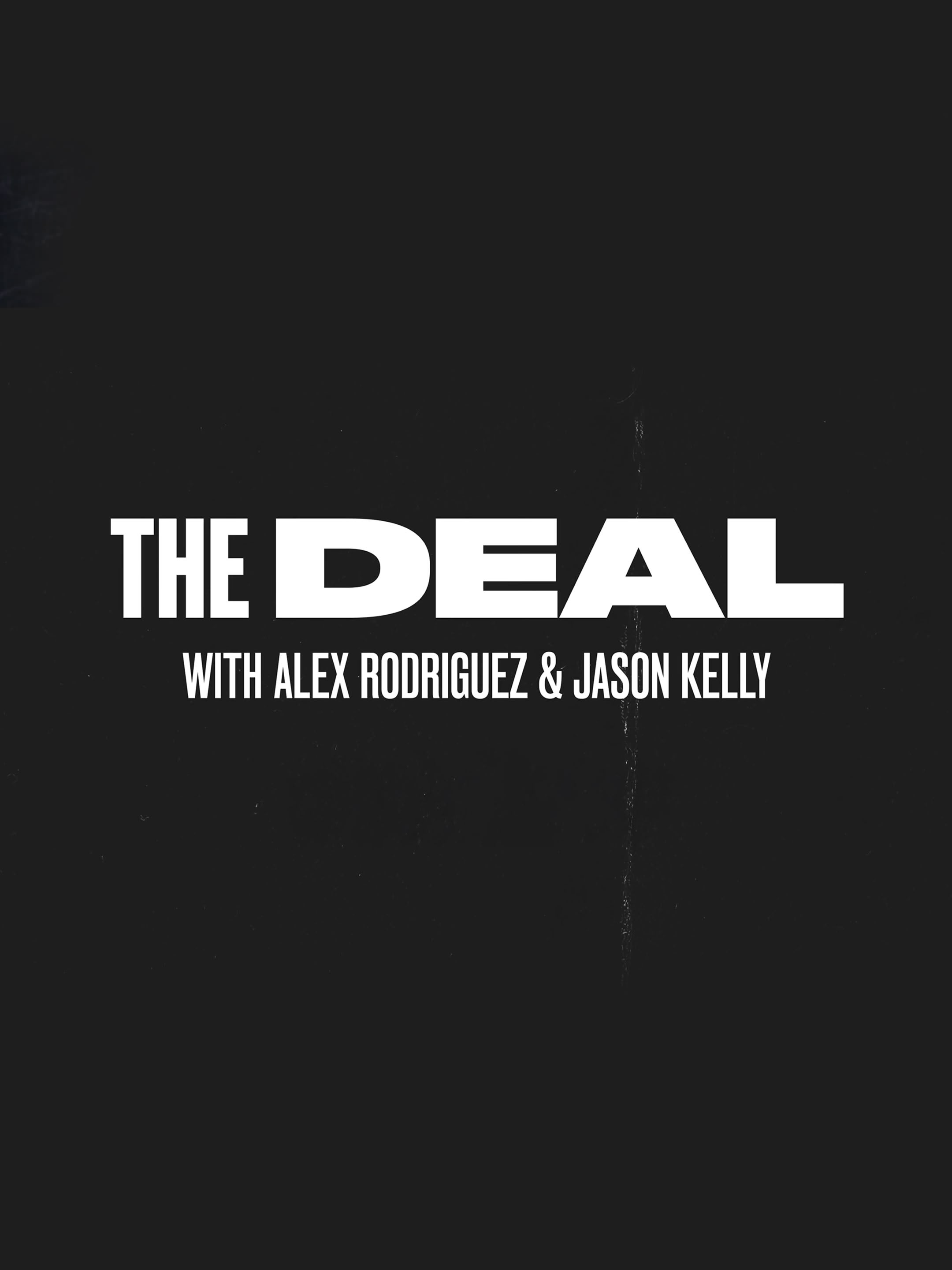 The Deal with Alex Rodriguez and Jason Kelly