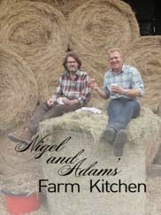 Nigel and Adam's Farm Kitchen