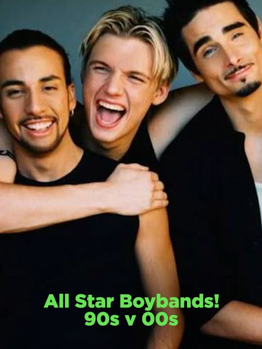 All Star Boybands! 90s v 00s