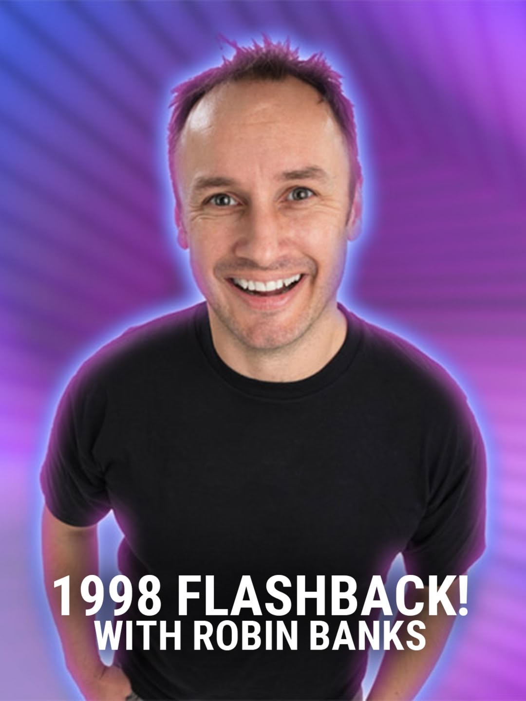1998 Flashback! with Robin Banks