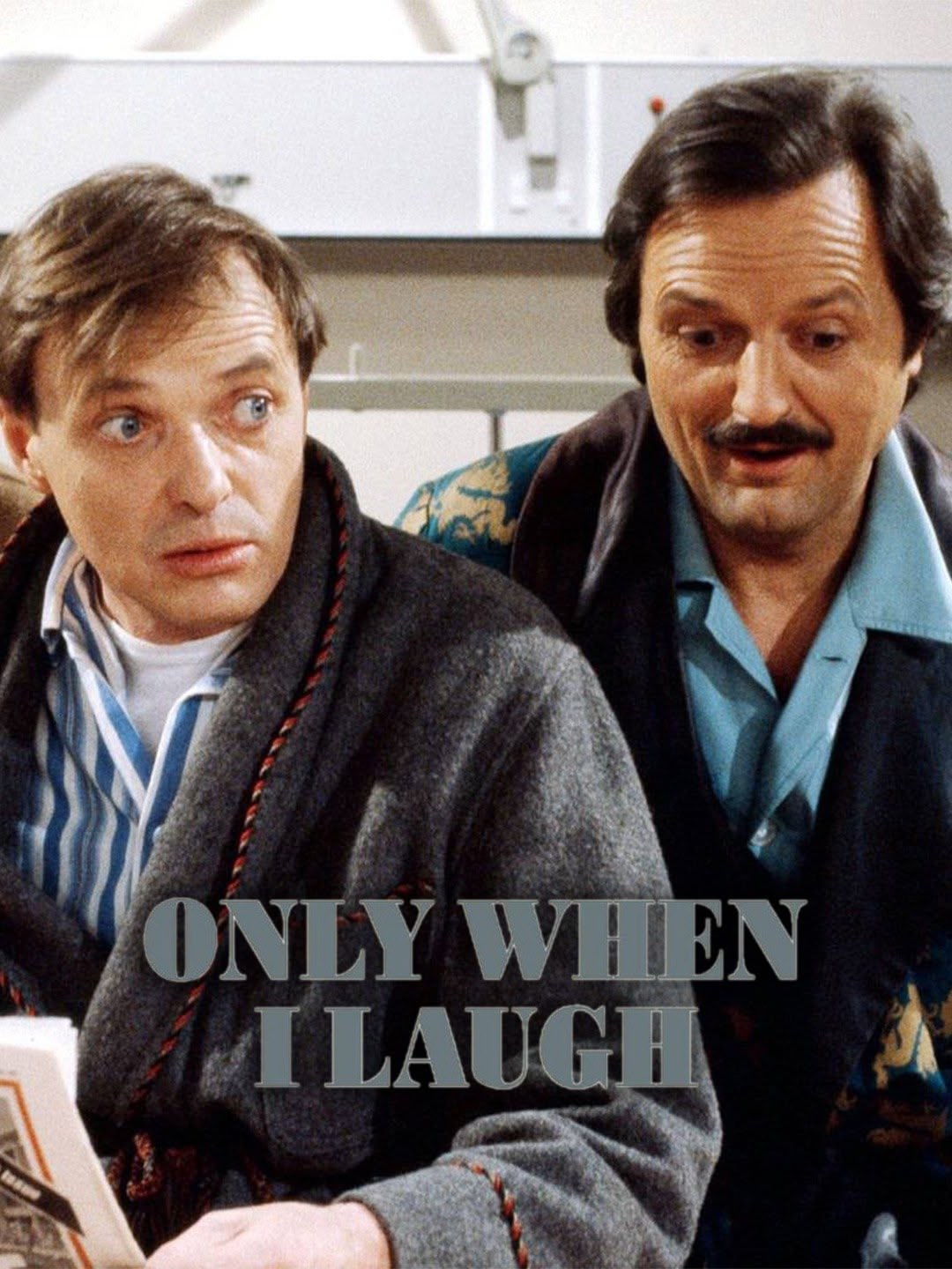 Only When I Laugh