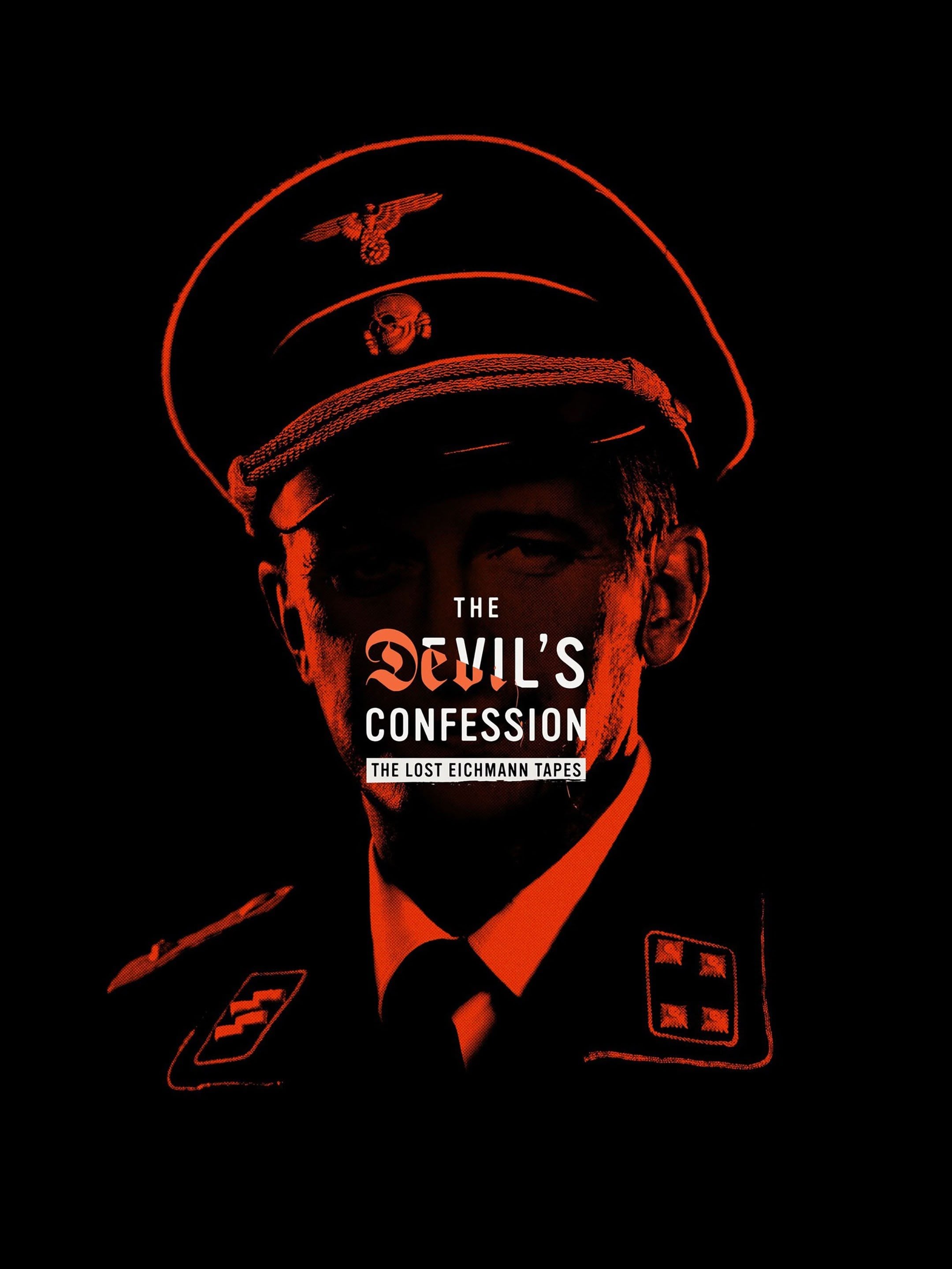 The Devil's Confession: The Lost Eichmann Tapes