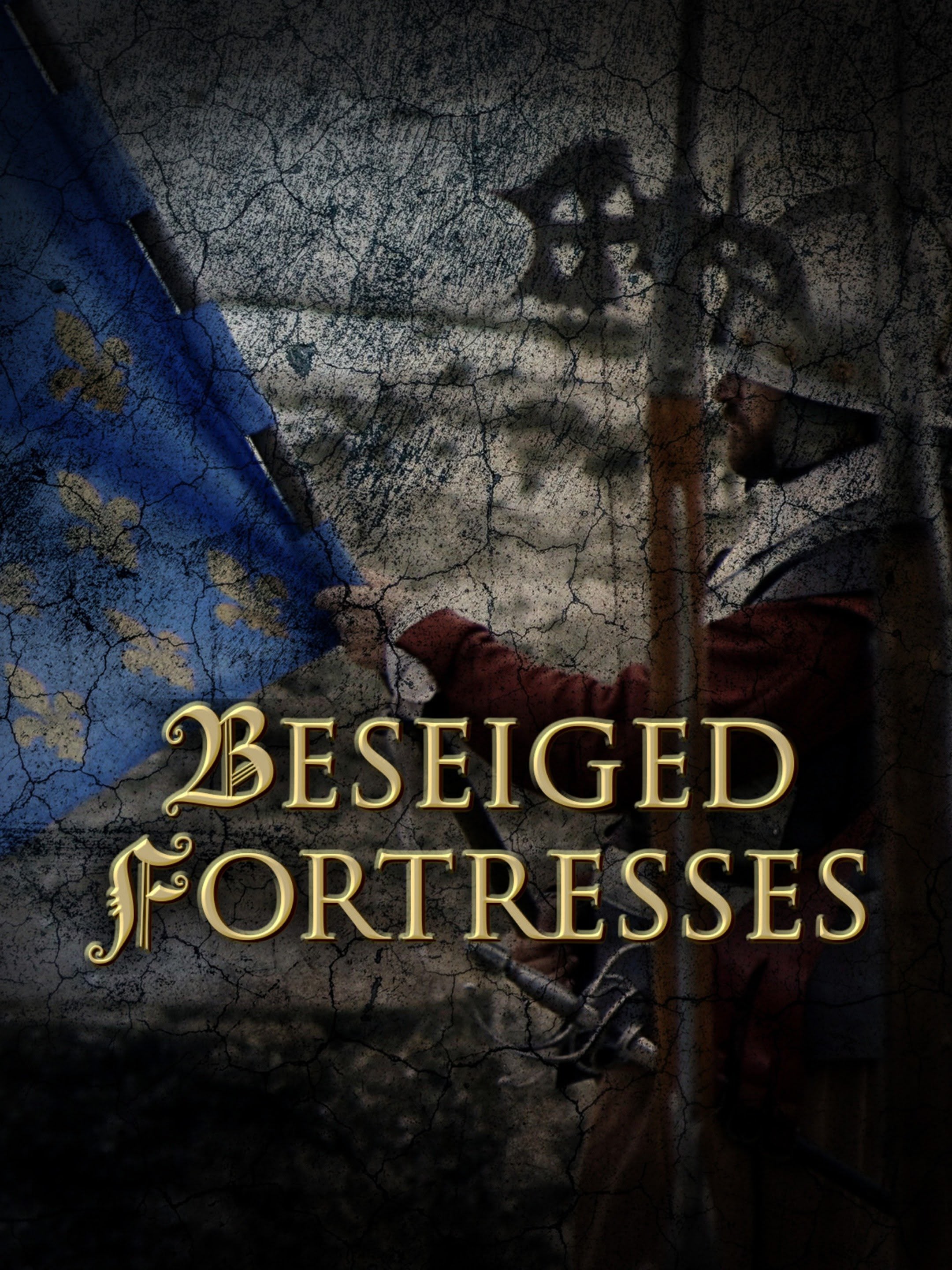 Besieged Fortresses...