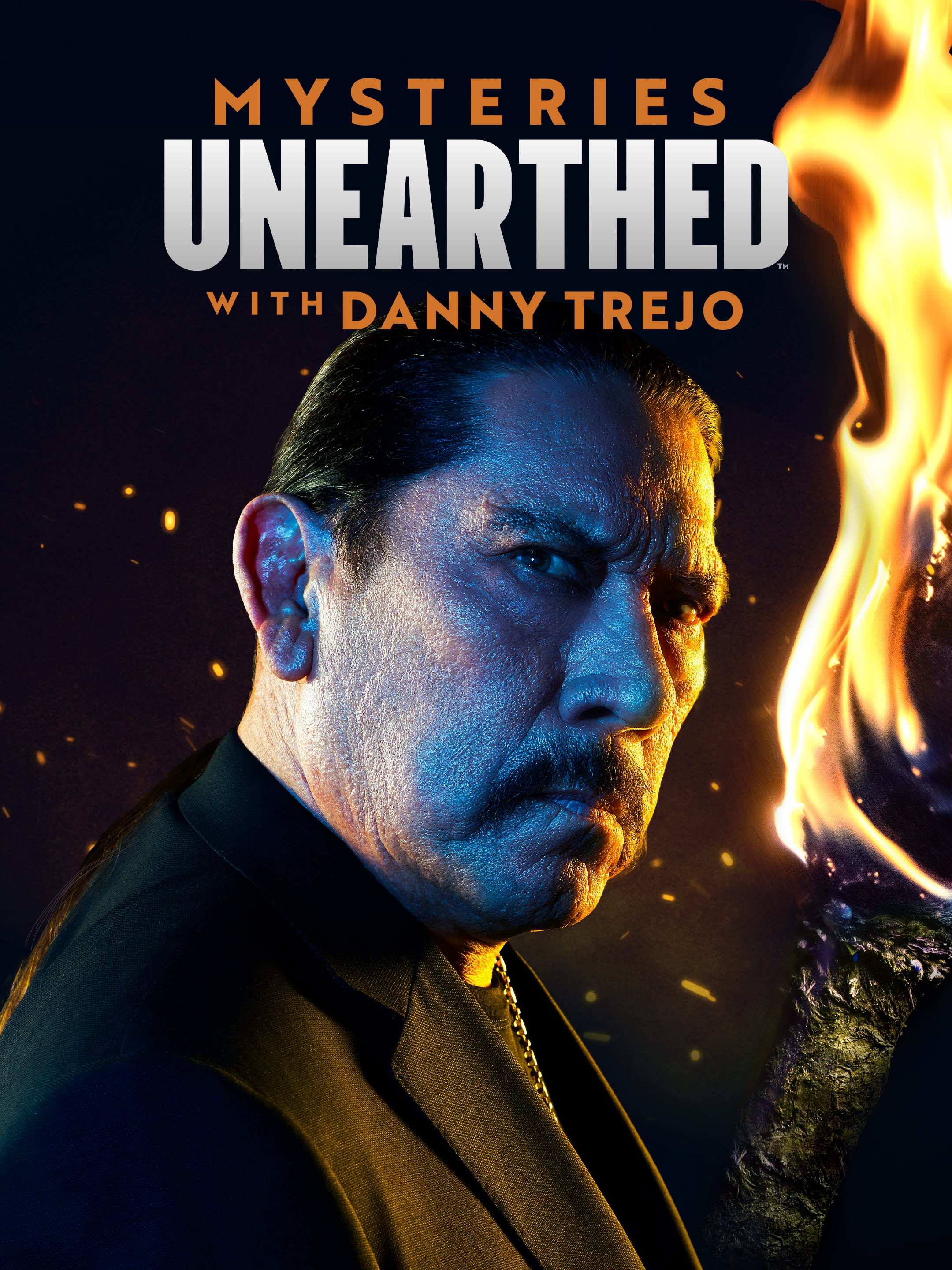 Mysteries Unearthed With Danny Trejo