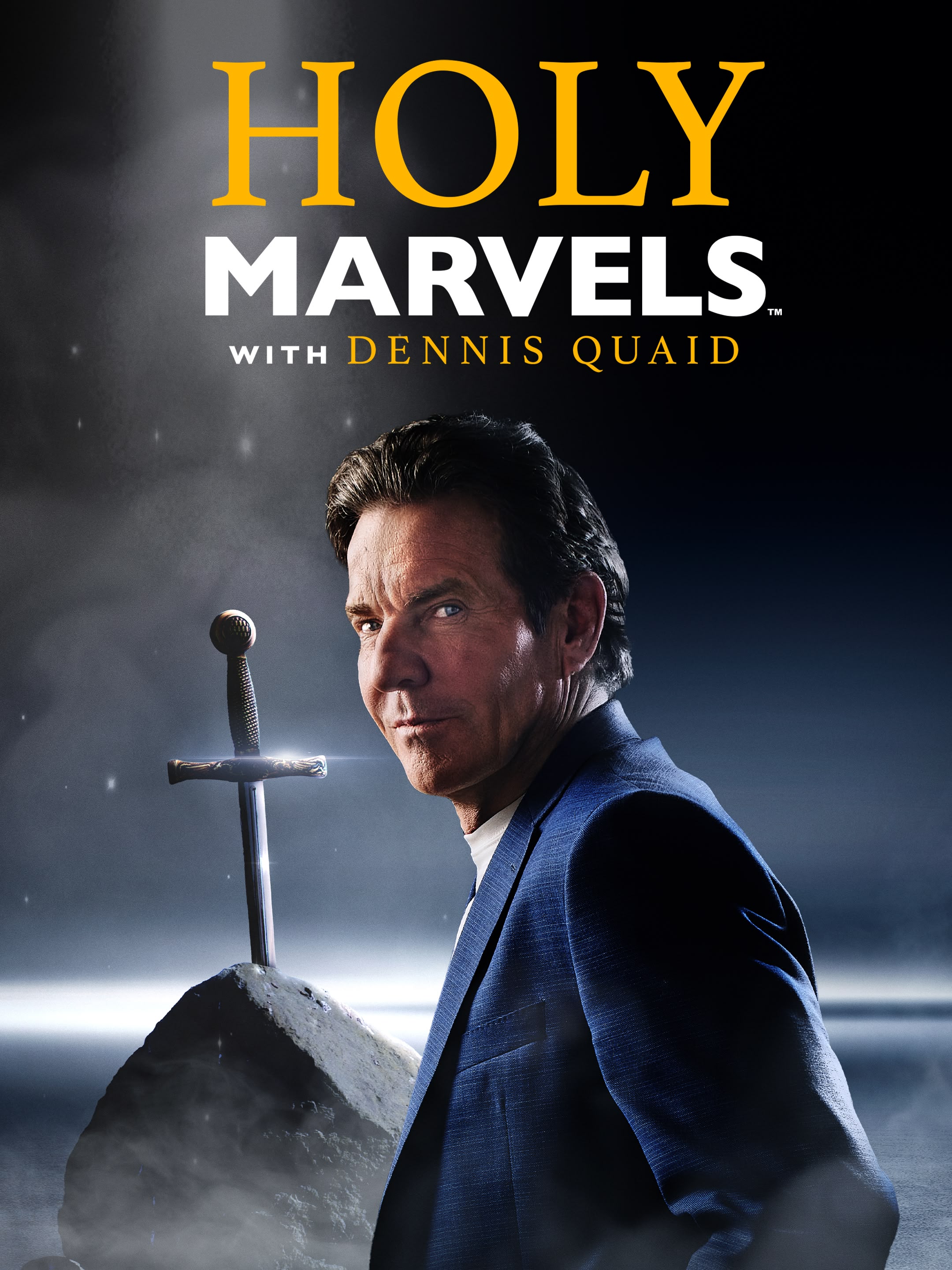 Holy Marvels With Dennis Quaid