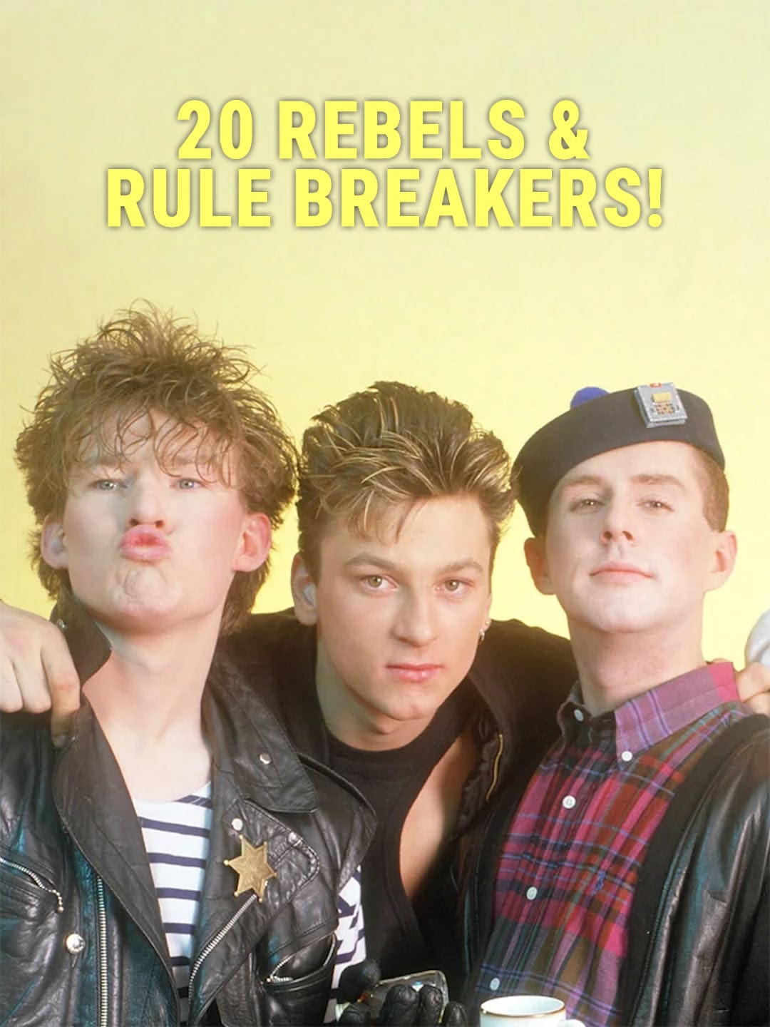 20 Rebels & Rule Breakers!