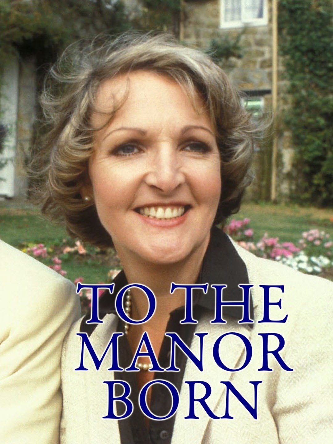 To the Manor Born