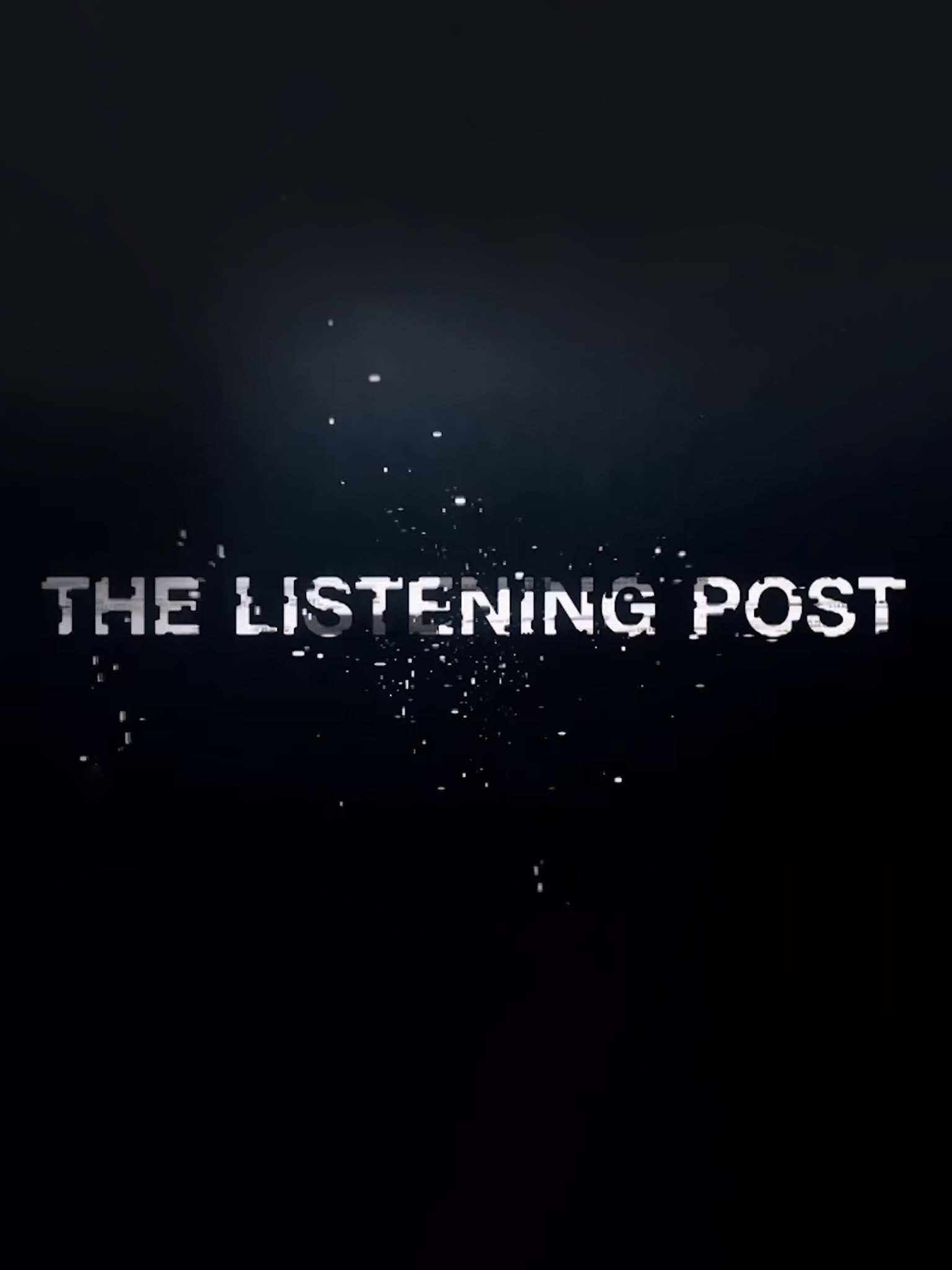 The Listening Post