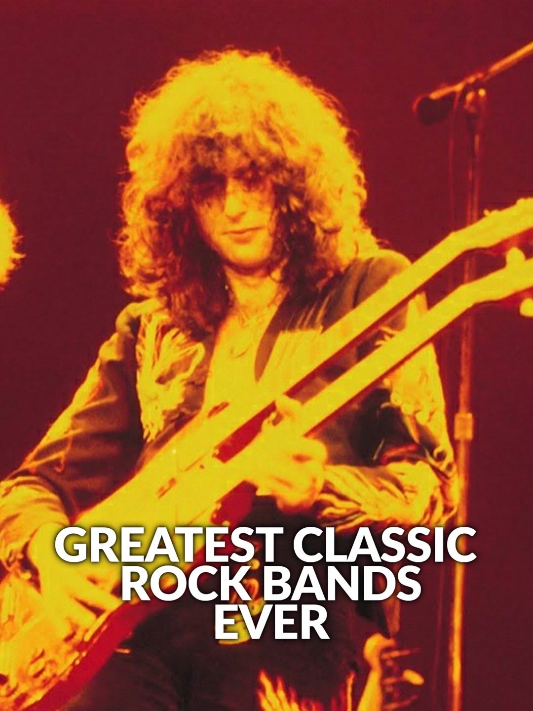 Greatest Classic Rock Bands- Ever!