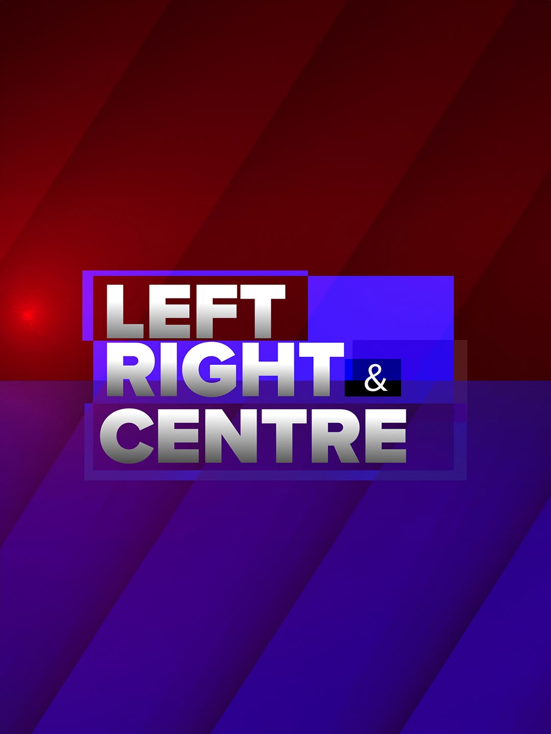 Left, Right & Centre