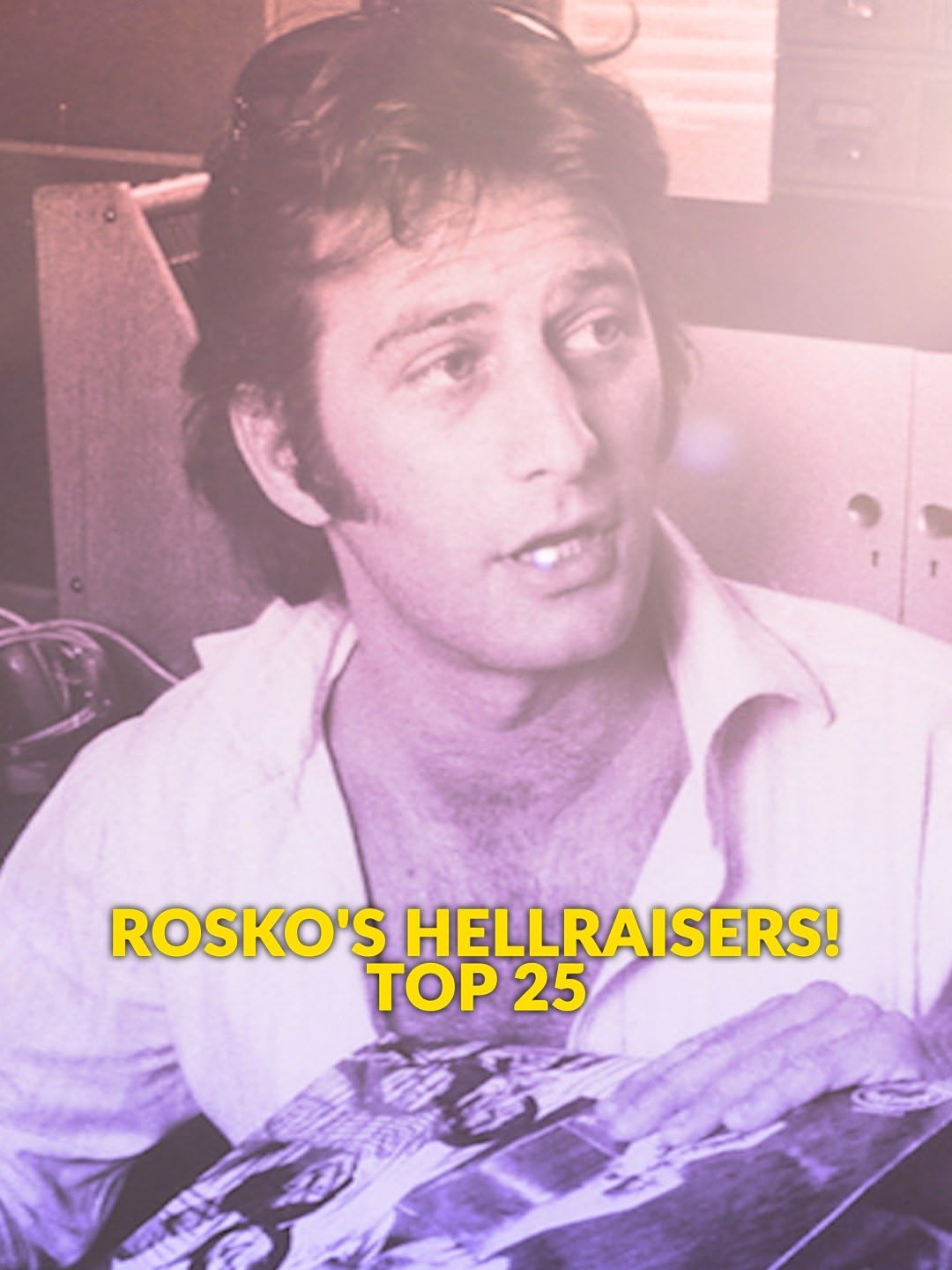Rosko's Hellraisers! Top 25