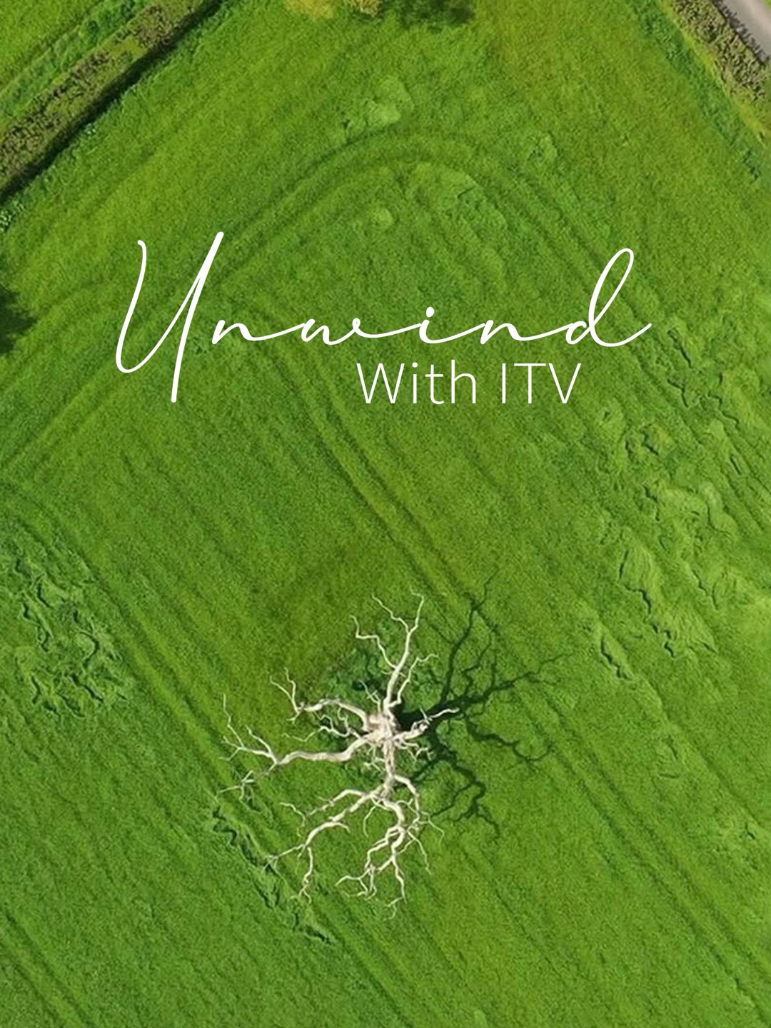 Unwind with ITV