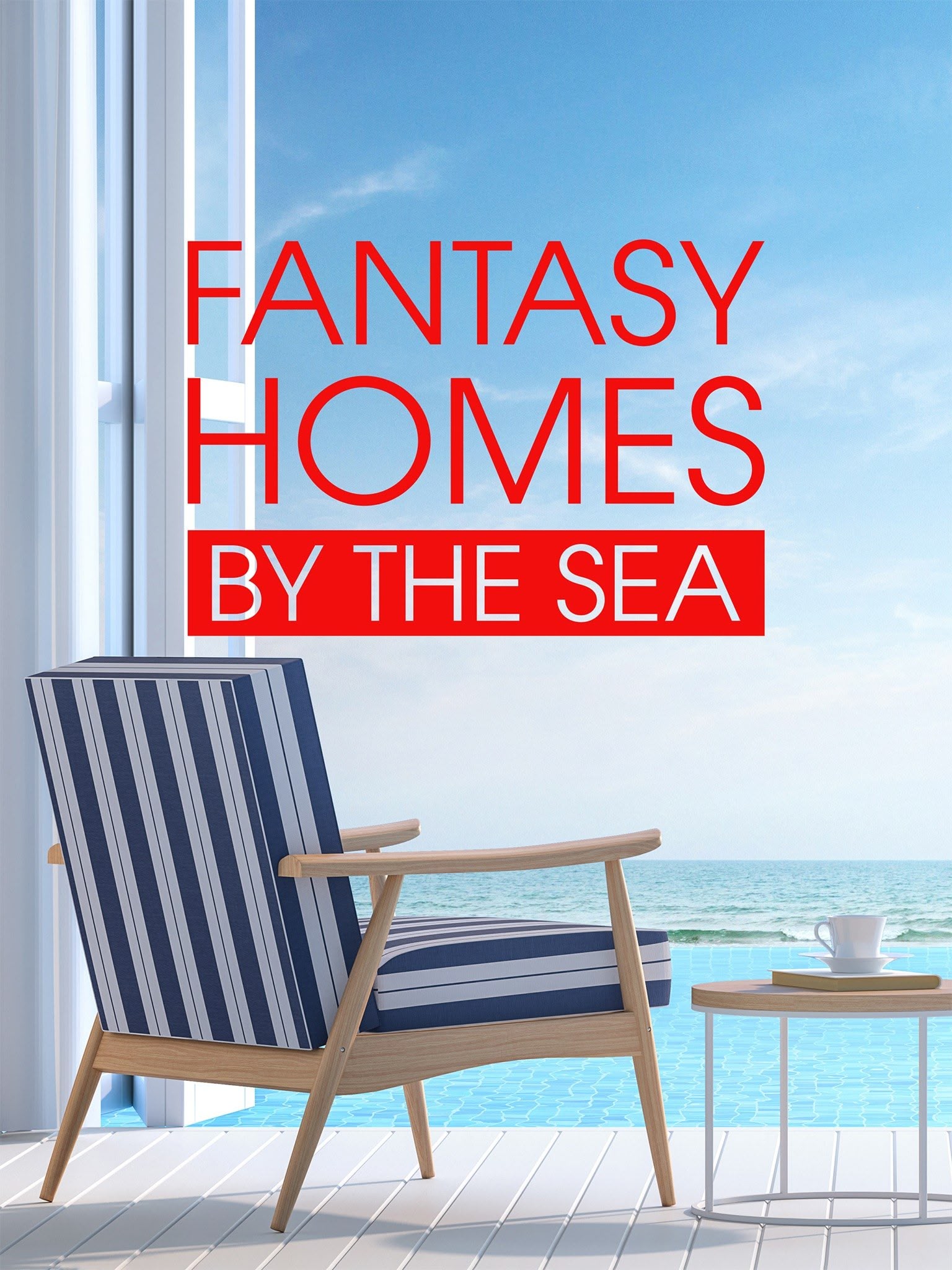 Fantasy Homes By The Sea
