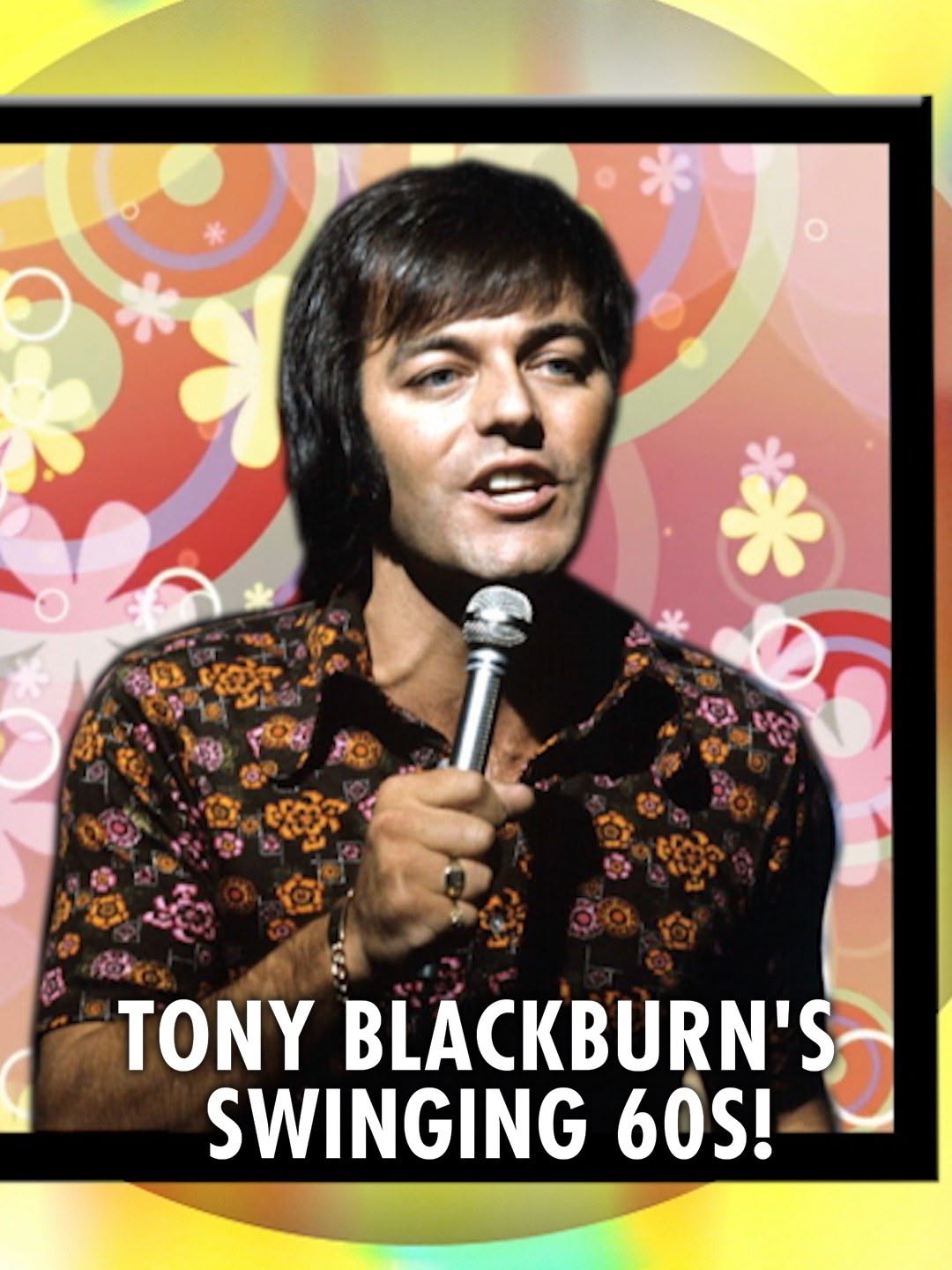 Tony Blackburn's Swinging 60s!