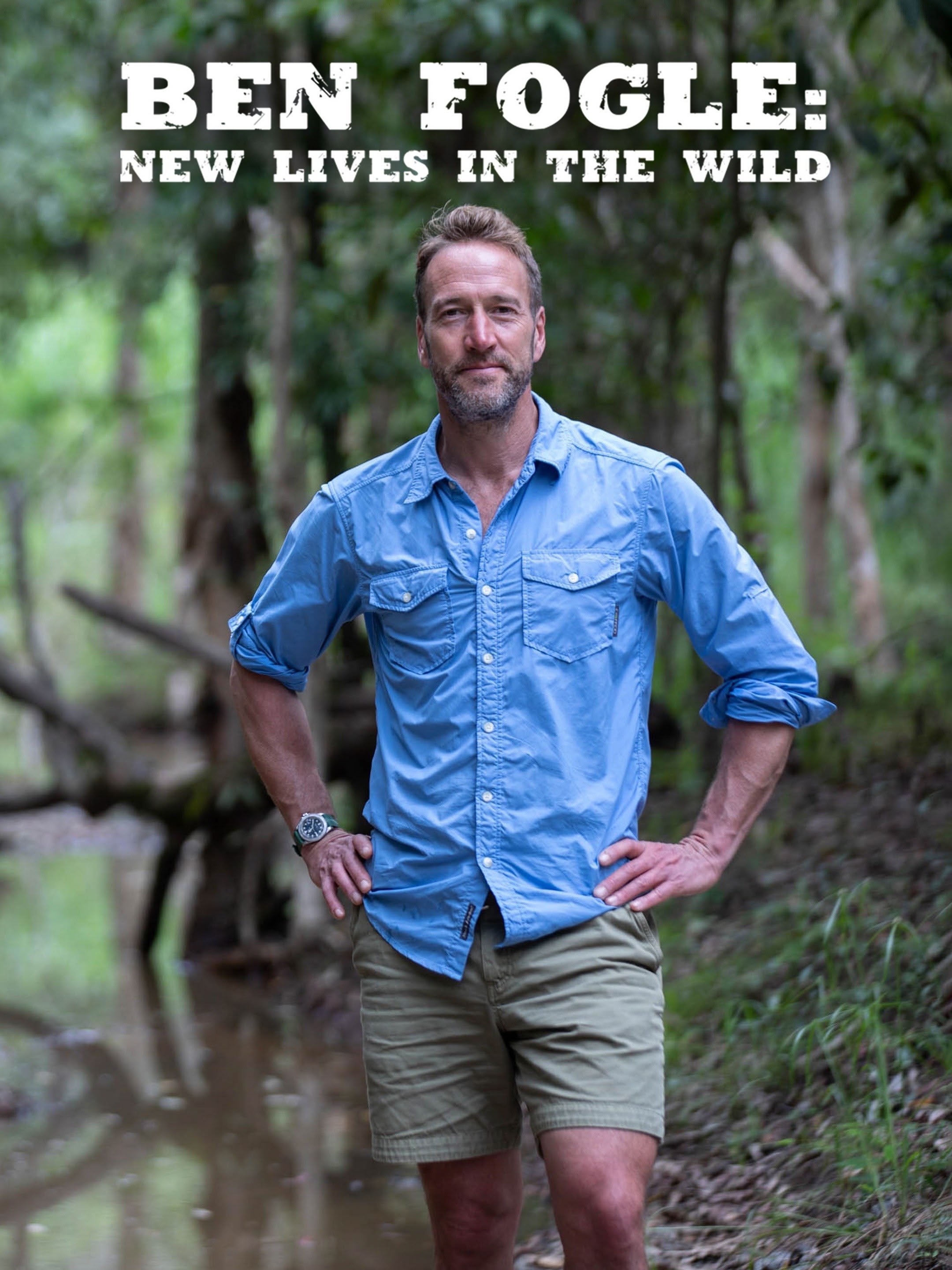 Ben Fogle: New Lives in the Wild