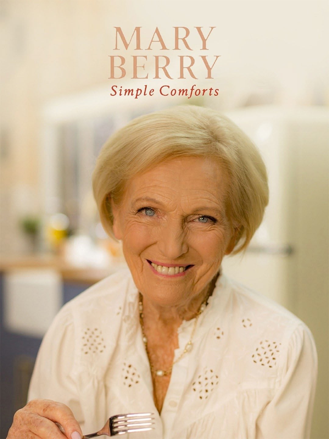 Mary Berry's Simple Comforts