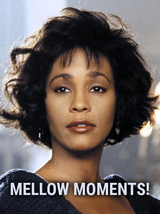 Mellow Moments!