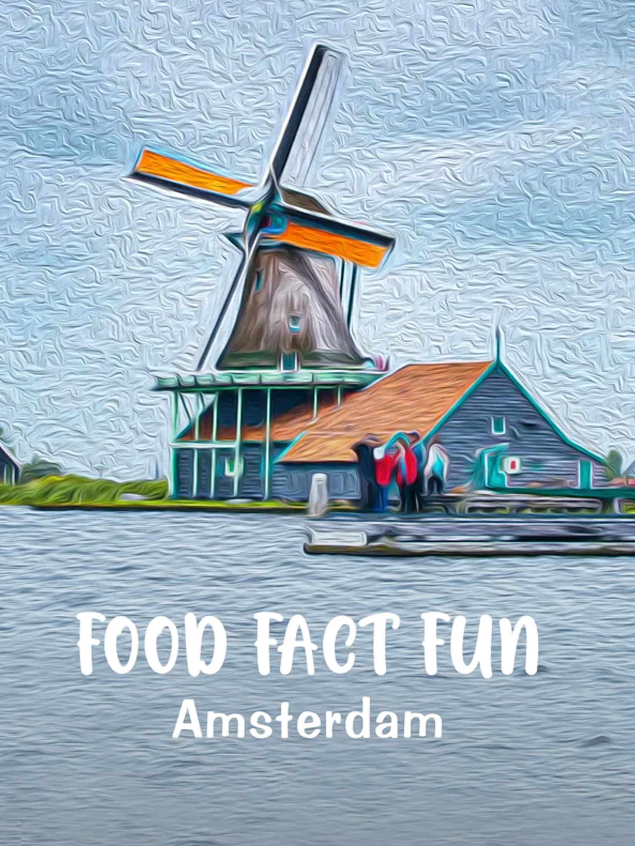 Food Fact Fun Netherlands