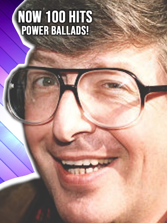 NOW 100 Hits: Power Ballads!