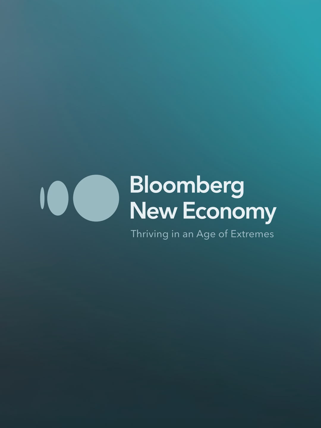 Bloomberg New Economy: Thriving in an Age of Extremes