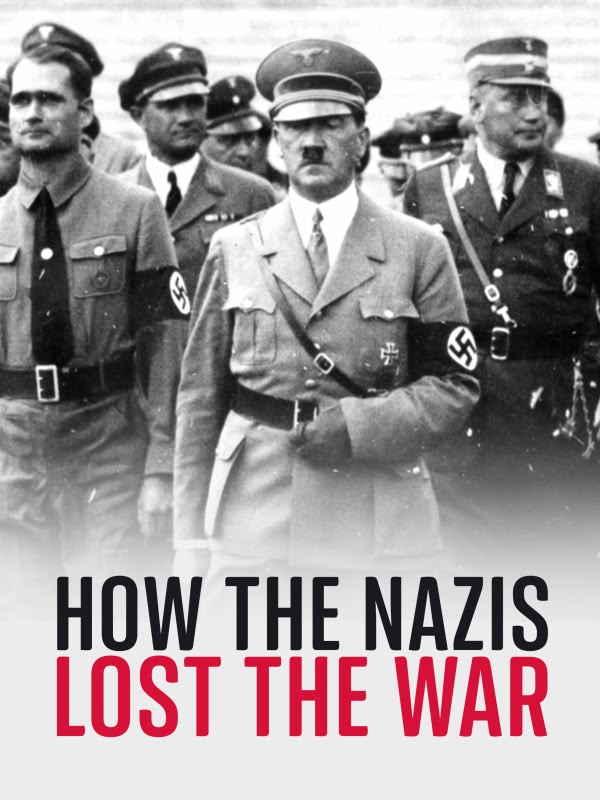 How the Nazis Lost the War
