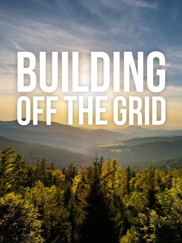 Building Off The Grid