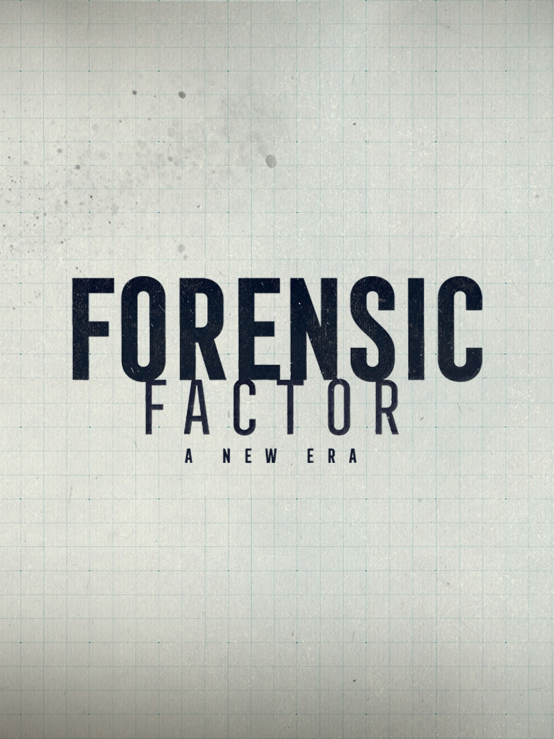Forensic Factor: A New Era
